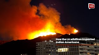 How the LA wildfires impacted Indian Americans